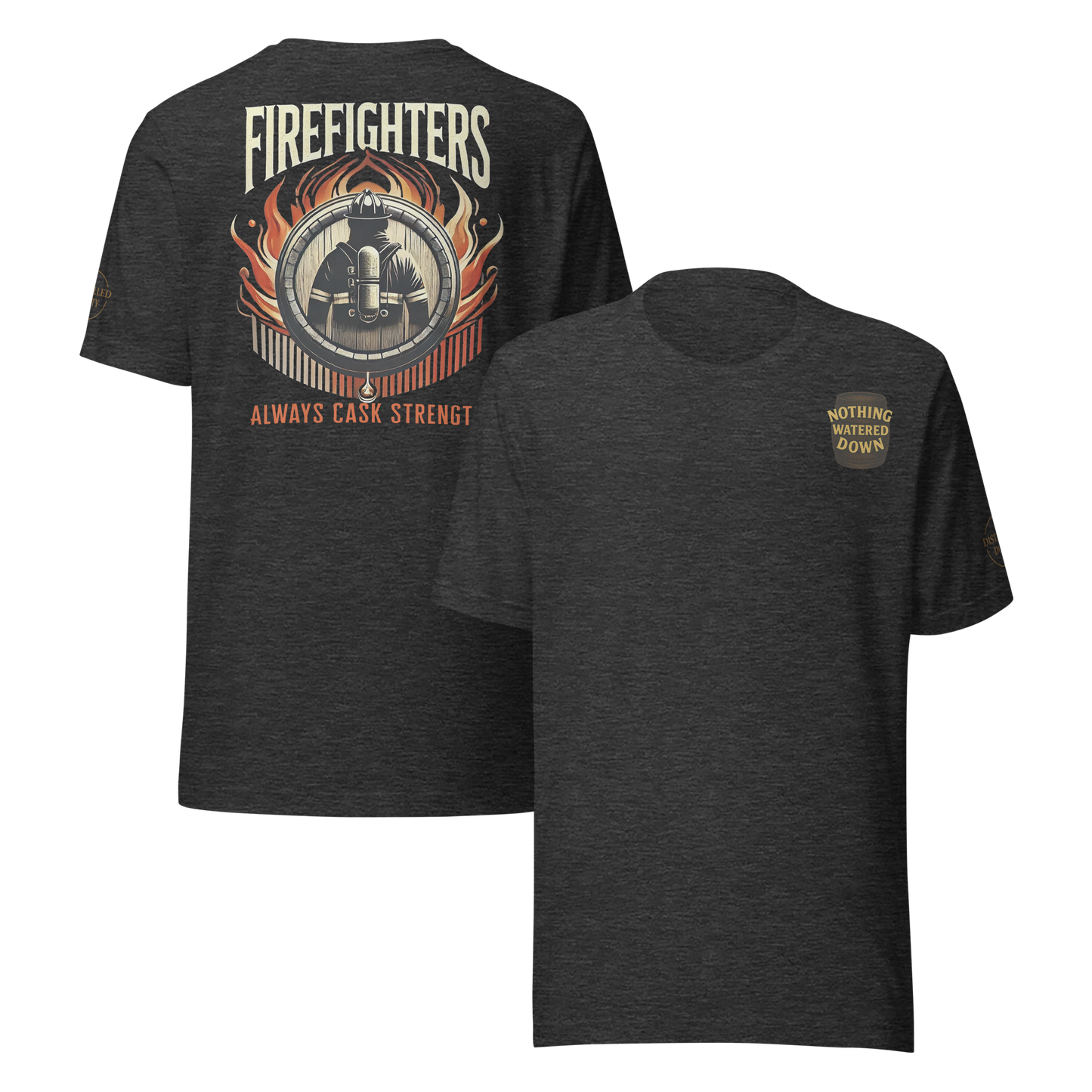 Back Design: “Firefighters Always Cask Strength firefighter silhouette in flames bourbon barrel graphic – Distilled Duty apparel”
Front Design: “Nothing Watered Down bourbon barrel chest graphic – Distilled Duty apparel”