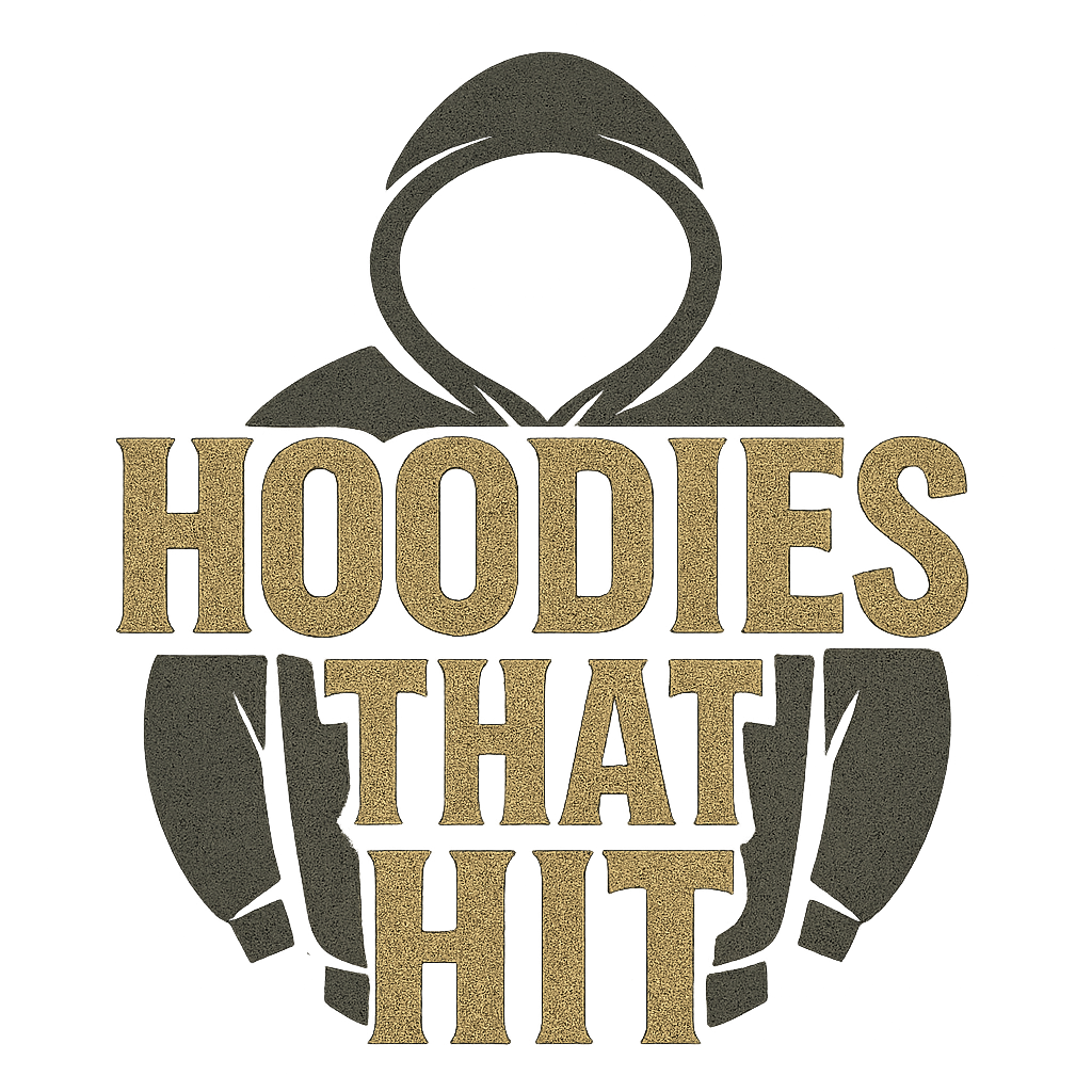 Hoodies That Hit