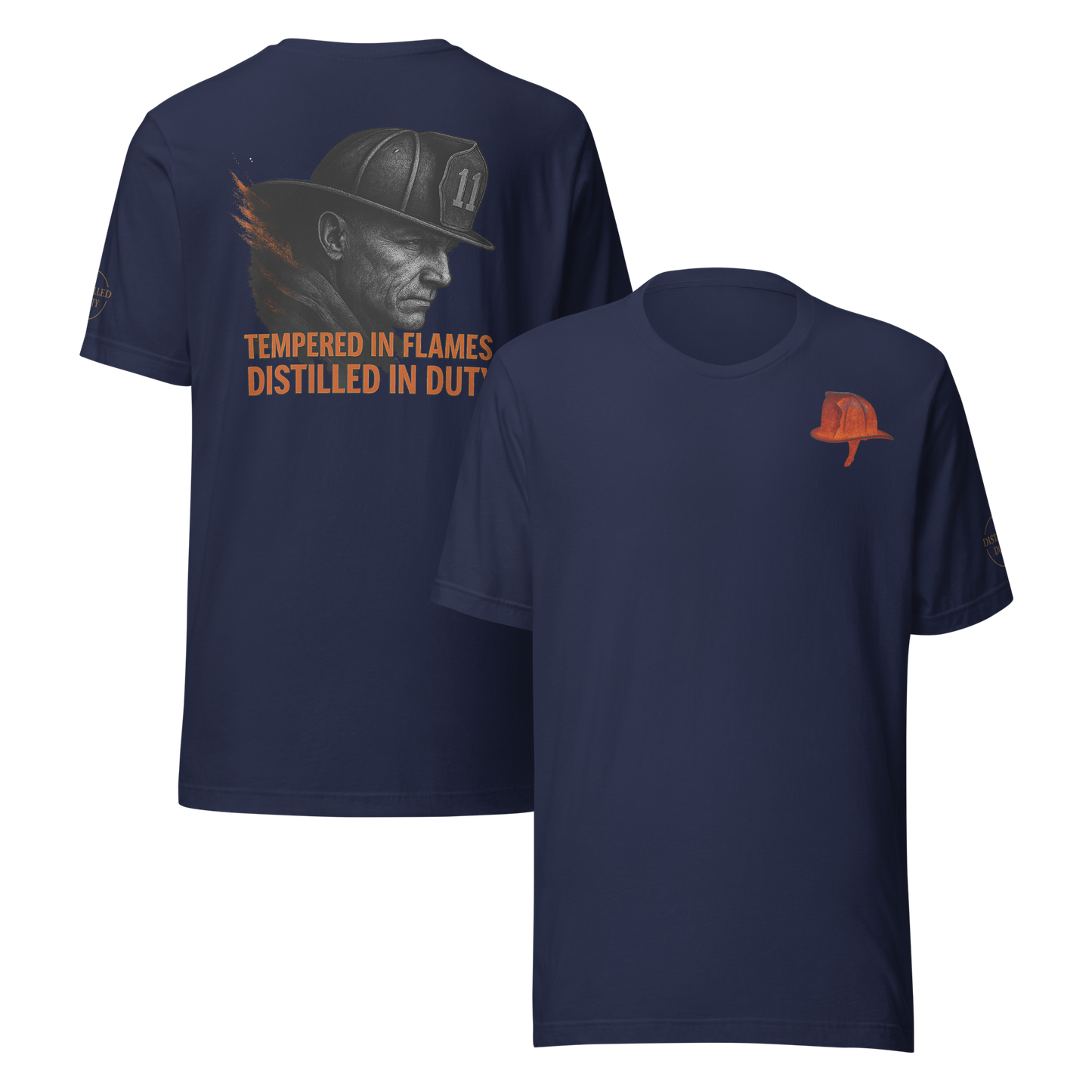 Bold firefighter design forged in fire — Distilled Duty Tempered in Flames shirt.